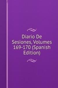 Diario De Sesiones, Volumes 169-170 (Spanish Edition)