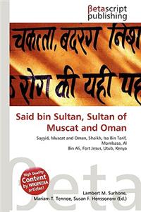 Said Bin Sultan, Sultan of Muscat and Oman