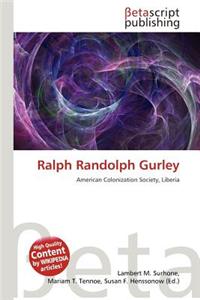 Ralph Randolph Gurley