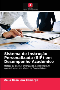 Sistema de Instrução Personalizada (SIP) em Desempenho Académico
