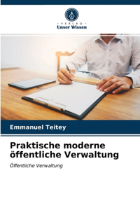 Praktische moderne öffentliche Verwaltung