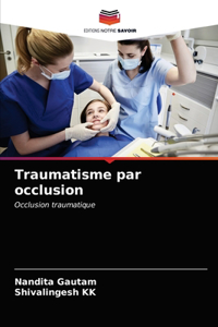 Traumatisme par occlusion