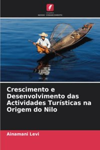 Crescimento e Desenvolvimento das Actividades Turísticas na Origem do Nilo
