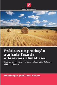 Práticas de produção agrícola face às alterações climáticas