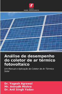 Análise de desempenho do coletor de ar térmico fotovoltaico