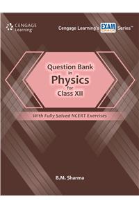 Question Bank in Physics for Class XII