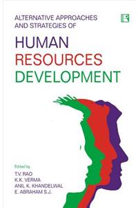 Alternative Approaches and Strategies of Human Resources Development