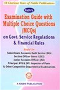Examination Guide With Multiple Choice Questions (MCQs) on Govt. Service Regulations & Financial Rules