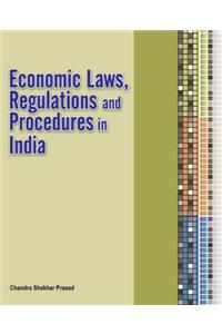 Economic Laws, Regulations & Procedures in India