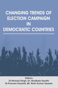 Changing Trends Of Election Campaign In Democratic Countries