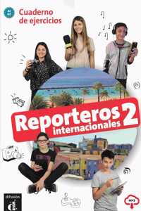 Reporteros internacionales 2 - Cuaderno de ejercicios + audio download. A1/A2