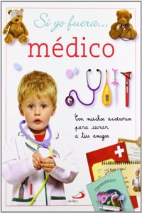 Si yo fuera... Medico