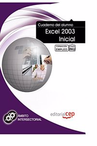 Cuaderno del Alumno Excel 2003 Inicial. Formacion para el Empleo