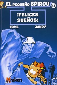 El pequeno Spirou 13: Â¡Felices suenos!