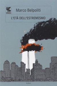 L'eta dell'estremismo