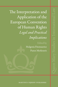 The Interpretation and Application of the European Convention of Human Rights