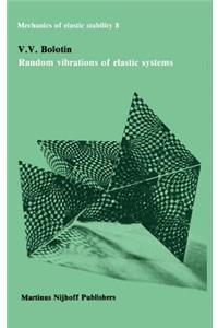 Random Vibrations of Elastic Systems