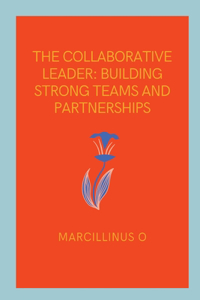 Collaborative Leader