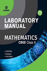 CBSE Laboratory Manual Mathematics Class 10th Term-1 & 2 [Activities|Projects|Viva-Voce]