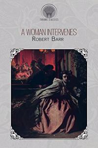 A Woman Intervenes