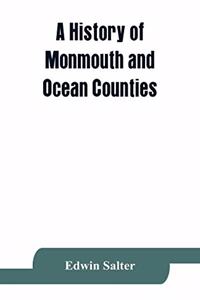 history of Monmouth and Ocean Counties, embracing a genealogical record of earliest settlers in Monmouth and Ocean counties and their descendants. The Indians