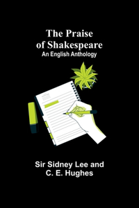 Praise of Shakespeare