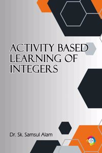 Activity Based Learning of Integers