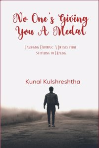 No One's Giving You a Medal