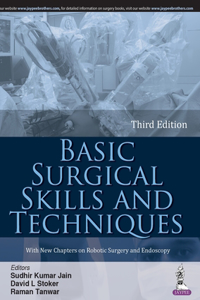 Basic Surgical Skills and Techniques