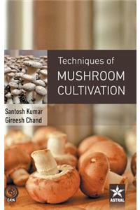 Techniques of Mushroom Cultivation