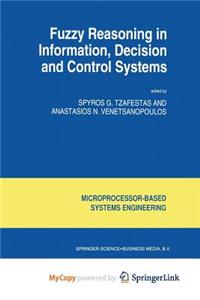 Fuzzy Reasoning in Information, Decision and Control Systems