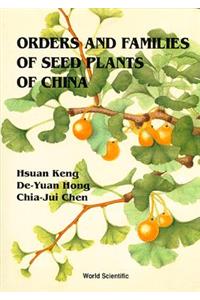 Orders and Families of Seed Plants of China