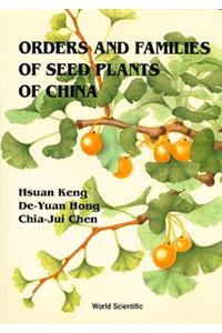 Orders And Families Of Seed Plants Of China