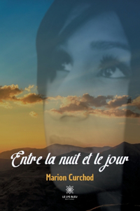 Entre la nuit et le jour