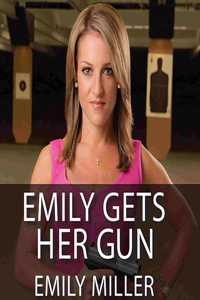 Emily Gets Her Gun