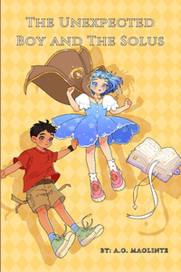 Unexpected Boy and The Solus