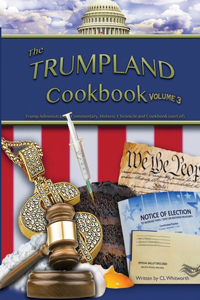 Trumpland Coobook Volume 3