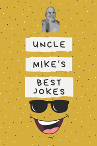 Uncle Mike's Best Jokes