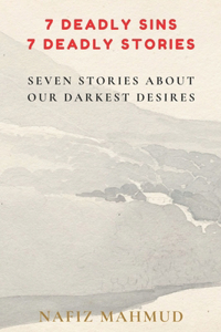 7 Deadly Sins 7 Deadly Stories