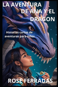 Aventura de Ana y el Dragon mágico