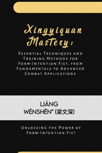 Xingyiquan Mastery