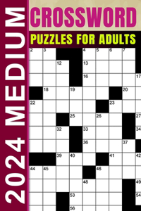 2024 Medium Crossword Puzzles for Adults