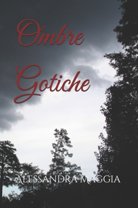 Ombre Gotiche