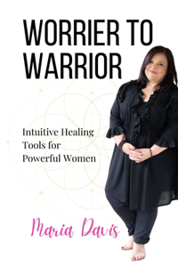 Worrier to Warrior