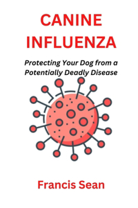 Canine Influenza