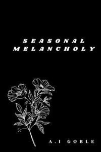 Seasonal Melancholy