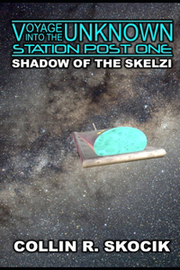SHADOW OF THE SKELZI (Voyage Into the Unknown