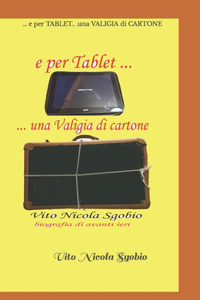 ... e per TABLET...una VALIGIA di CARTONE
