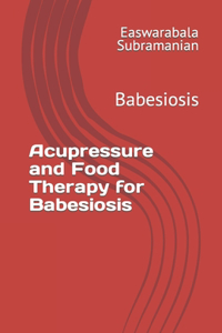 Acupressure Treatment and Food Therapy for Babesiosis