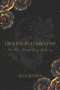 Hidden in Darkness